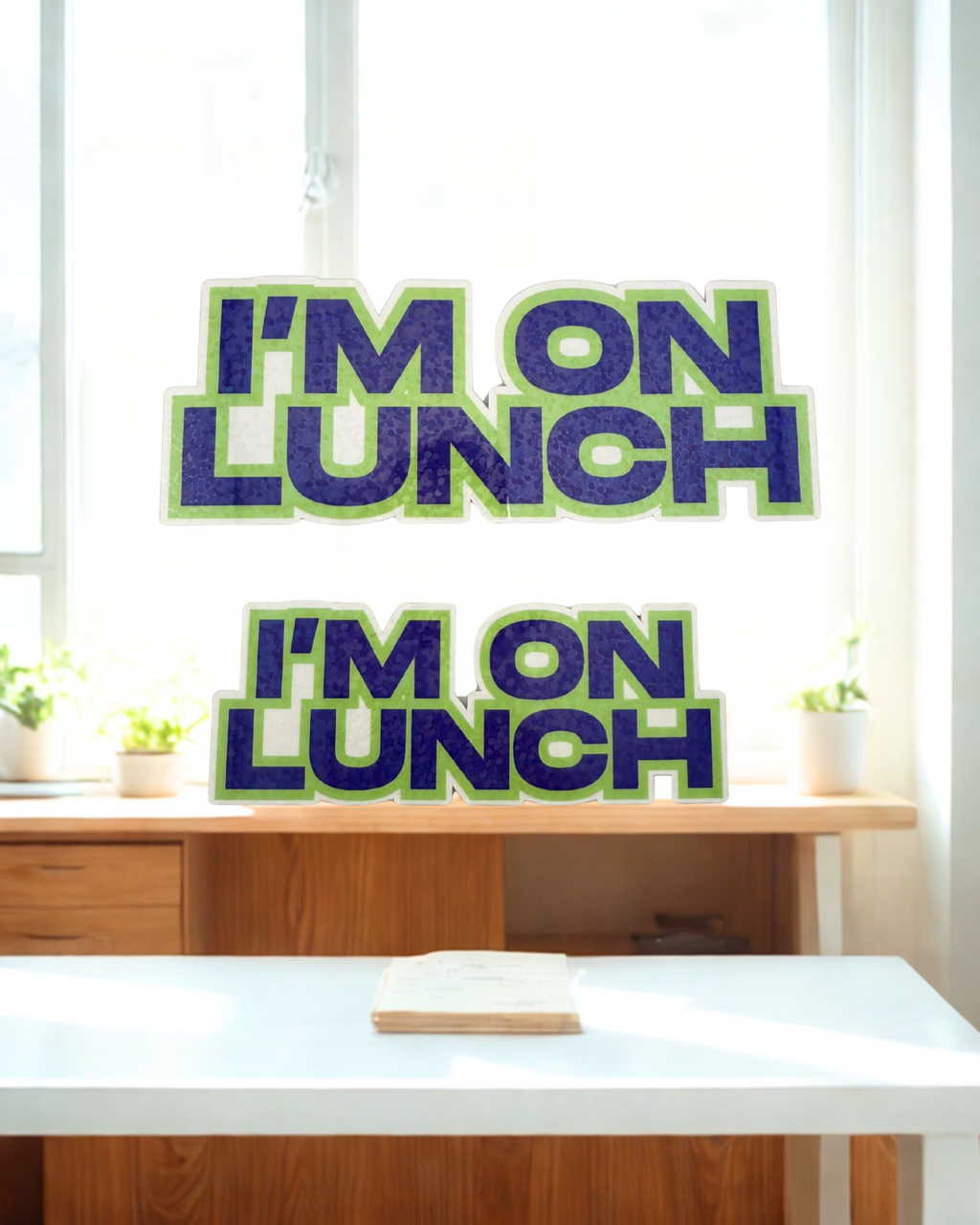 I'm on Lunch sticker BOGO
