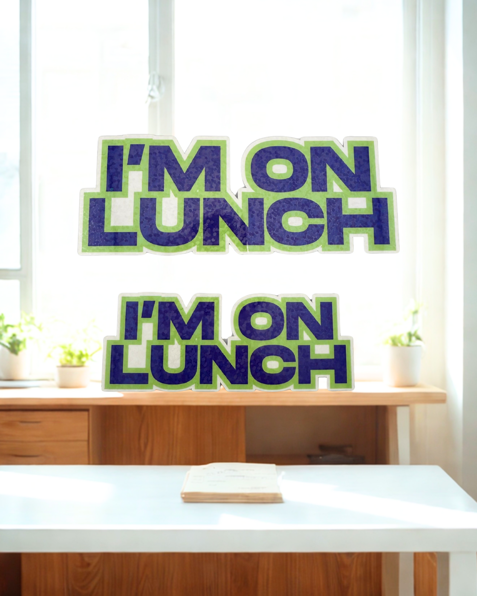 I'm on Lunch sticker BOGO