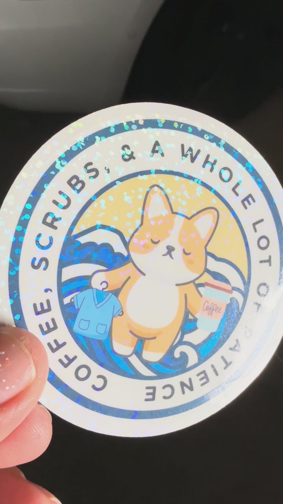 Coffee, Scrubs and Patience Corgi Meditation Sticker